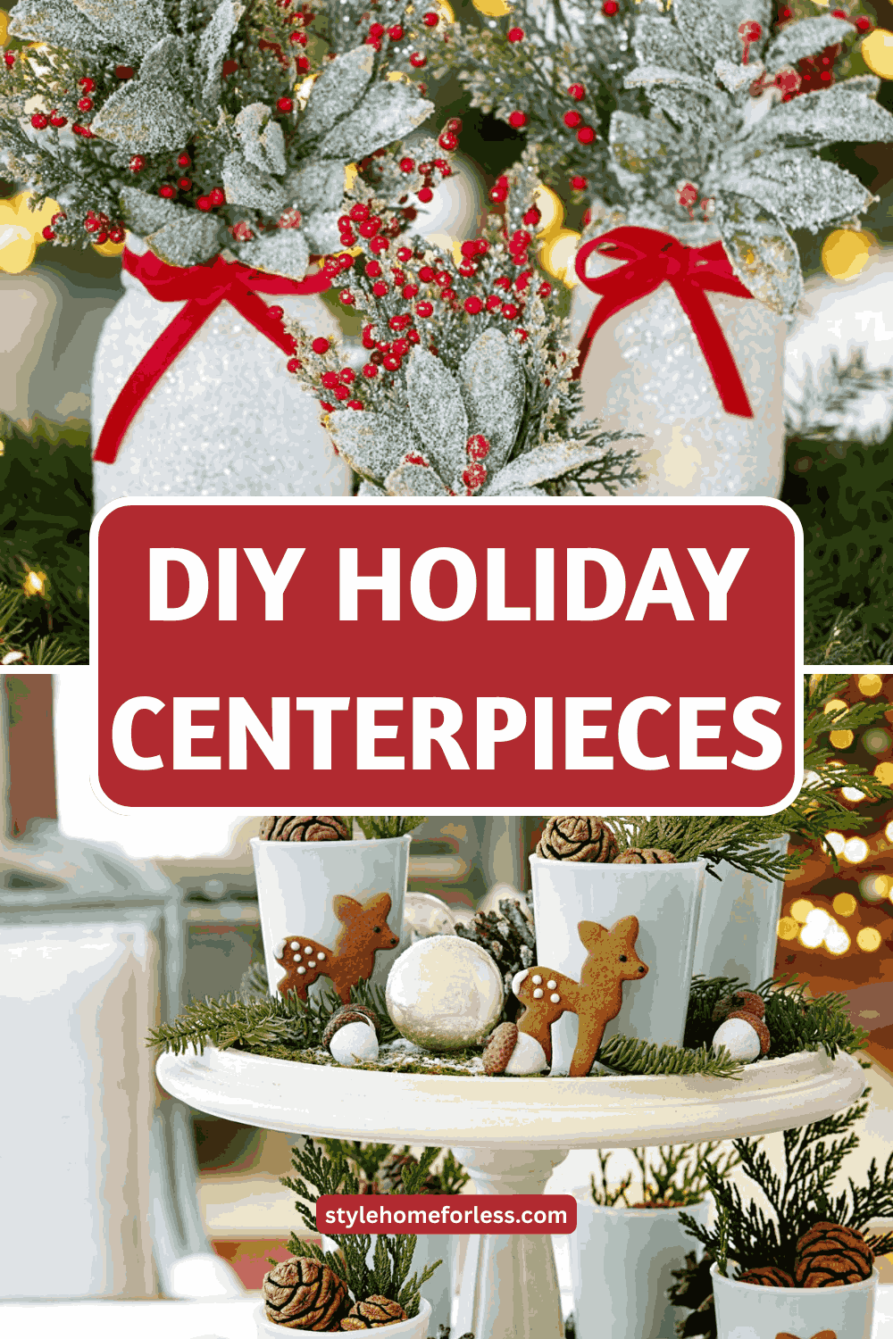 DIY tutorial: DIY Holiday Centerpieces: 12 Gorgeous Ideas Under $25